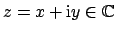 $z = x + \mathrm{i}y \in\mathbb{C}$