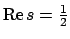 $\mathrm{Re}\,s = \frac12$